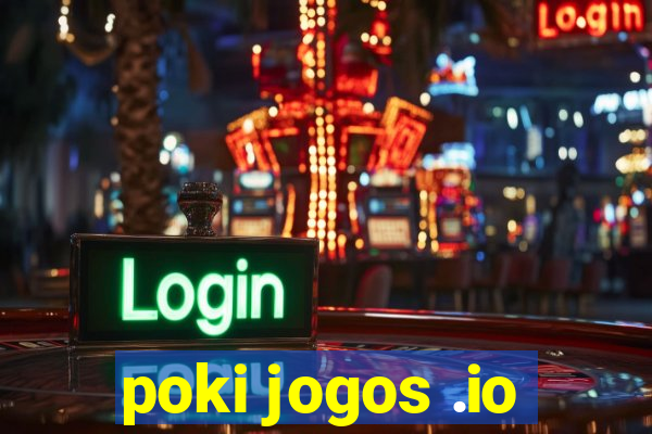 poki jogos .io